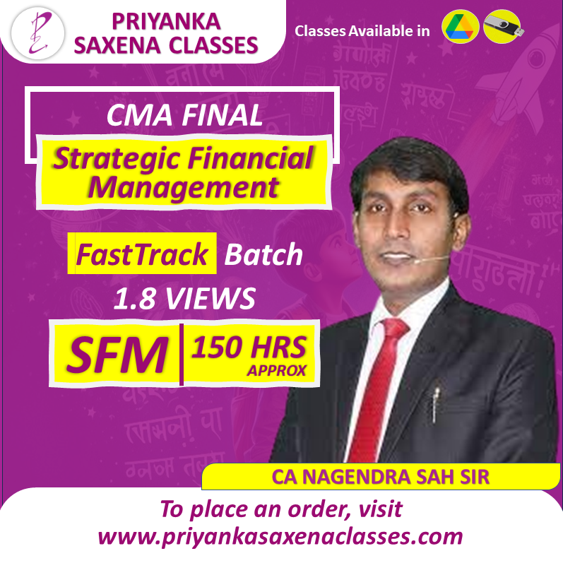 CMA Final Strategic Financial Management (SFM) FastTrack By CA Nagendra Sah